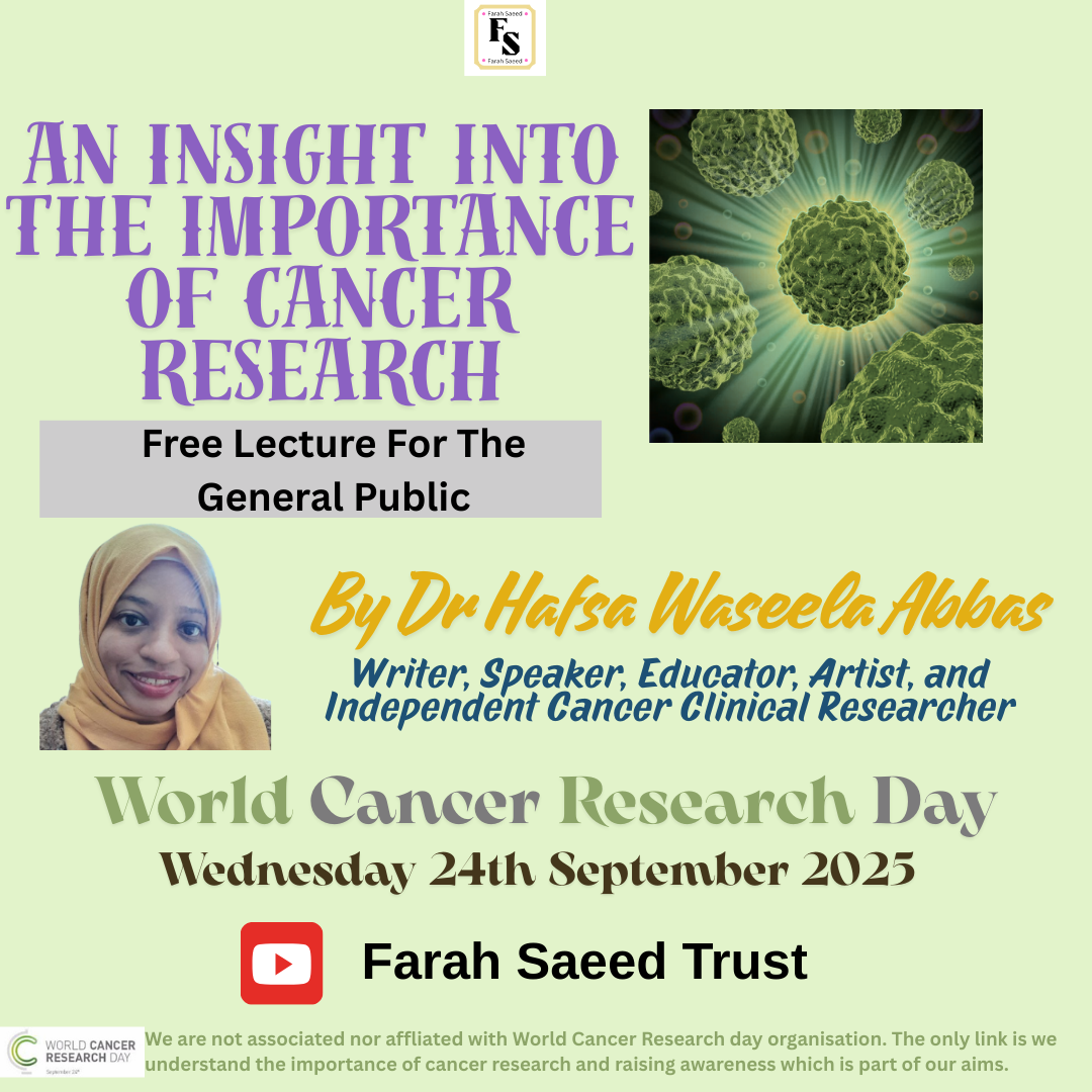 World Cancer Research Day 2025 – The Farah Saeed Project